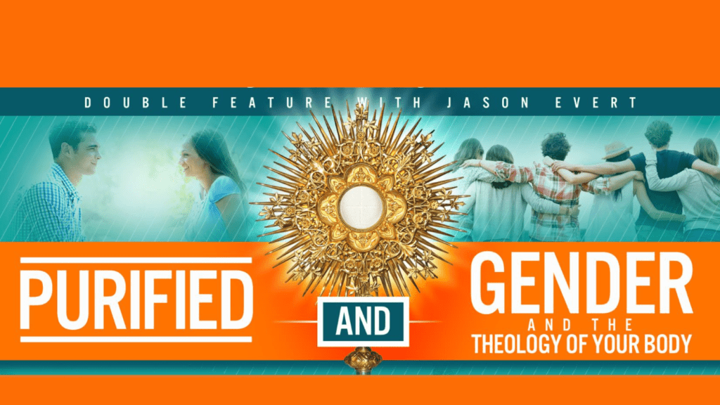 Double Feature Event with Jason Evert featuring two talks: Purified and Gender & the Theology of Your Body